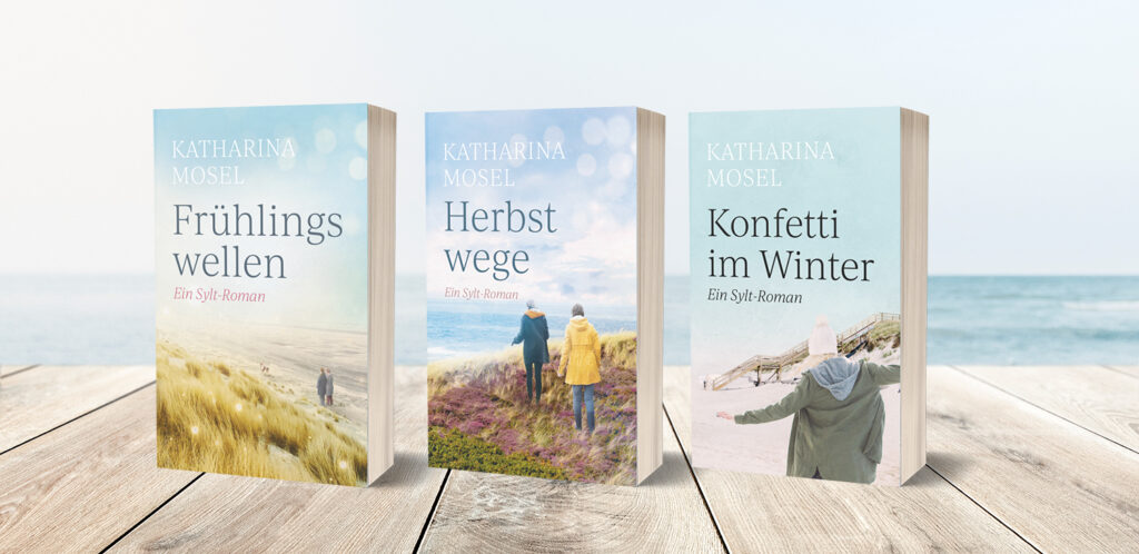 Drei Syltromane von Katharina Mosel: Frühlingswellen, Herbstwege und Konfetti im Winter